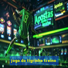 jogo do tigrinho treino